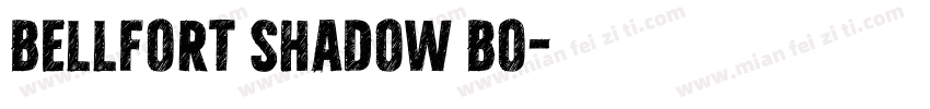Bellfort Shadow Bo字体转换